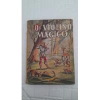 Usado, Livro O Violino Mágico - Lep Ltda [1946] comprar usado  Brasil 