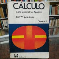 Livro Cálculo Com Geometria Analítica Volume 1 - Earl W. Swokowski [1983] comprar usado  Brasil 