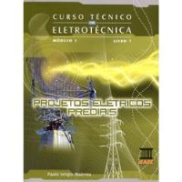 Usado, Livro Curso Técnico Em Eletrotécnica, Módulo 1, Livro 7: Projetos Elétricos Prediais - Paulo Sérgio Walenia [2008] comprar usado  Brasil 