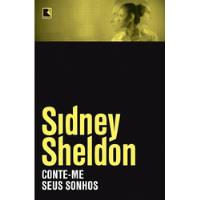 Livro Conte-me Seus Sonhos - Sidney Sheldon [2014] comprar usado  Brasil 