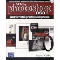 Scott Kelby - Photoshop Cs3 - Para Fotografos Digitais comprar usado  Brasil 