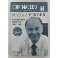 Nada A Perder Livro 2 - Meus Desafios Diante Do Impossível De Edir Macedo Pela Planeta (2013), usado comprar usado  Brasil 