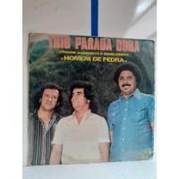 Lp Trio Parada Dura Homen De Pedra 1979 comprar usado  Brasil 