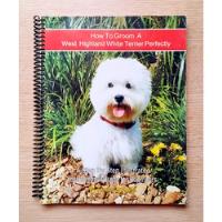 How To Groom A West Highland White Terrier Perfectly comprar usado  Brasil 