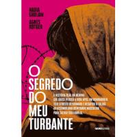 Livro O Segredo Do Meu Turbante - Nadia Ghulam E Agnès Rotger [2020] comprar usado  Brasil 