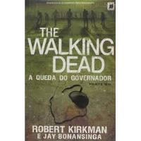 Livro The Walking Dead A Queda Do Governador - Robert Kirkman E Jay Bojansinga [2014] comprar usado  Brasil 