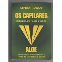 Os Capilares Determinam Nosso Destino - Michael Peuser - Do Autor (2003) comprar usado  Brasil 