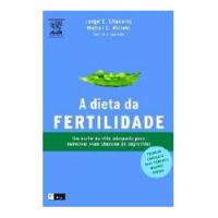 A Dieta Da Fertilidade De Jorge E. Chavarro; Walter C. Willet Pela Alegro (2008), usado comprar usado  Brasil 