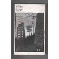 Nord - Louis Ferdinand Céline - Gallimard (1998) comprar usado  Brasil 