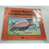 Usado, Livro Fraca Fracola, Galinha D'angola - Orthof, Sylvia [1993] comprar usado  Brasil 