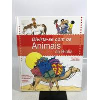 Usado, Livro Divirta-se Com Os Animais Da Bíblia O302 comprar usado  Brasil 