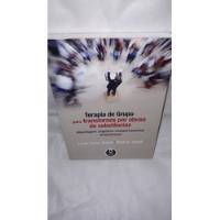 Livro - Terapia De Grupo Para Transtornos Por Abuso De Substâncias : Abordagem Cognitivo - Comportamental Motivacional ( Linda Carter Sobell / Mark B. Sobell ) comprar usado  Brasil 