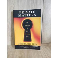 Private Matters: In Defense Of The Personal Life, usado comprar usado  Brasil 