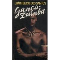 Livro Ganga-zumba - João Felício Dos Santos [1986], usado comprar usado  Brasil 