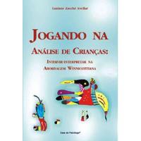 Livro Jogando Na Análise De Crianças - Intervir-interpretar Na Abordagem Winnicottiana - Luziane Zacché Avellar [2011] comprar usado  Brasil 