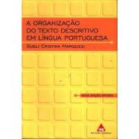 Livro A Organização Do Texto Descritivo Em Língua Portuguesa - Sueli Cristina Marquesi [2004] comprar usado  Brasil 