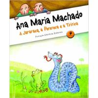 Livro A Jararaca, A Perereca E A Tiririca - Ana Maria Machado [2012], usado comprar usado  Brasil 