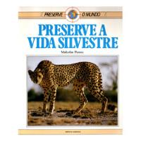 Livro Preserve A Vida Silvestre, Malcolm Penny, usado comprar usado  Brasil 