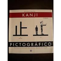Livro Kanji Pictográfico - Michael Rowley [2003] comprar usado  Brasil 
