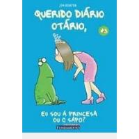 Livro Vol. 3 - Querido Diário Otário - Eu Sou A Princesa Ou O Sapo? - Jim Benton [2007] comprar usado  Brasil 