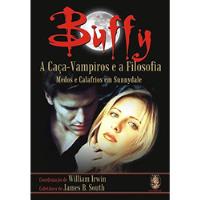 Buffy - A Caça-vampiros A A Filosofia De James B. South, Coord. William Irwin Pela Madras (2004), usado comprar usado  Brasil 