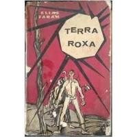 Livro Terra Roxa - Elias Farah; Capa De Alcy Xavier [0000] comprar usado  Brasil 