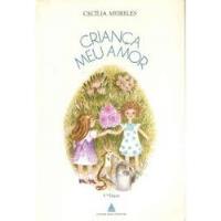 Livro Criança Meu Amor - Cecília Meireles [1977] comprar usado  Brasil 
