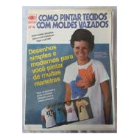 Revista Curso Pintura Em Tecido C/ 8 Cadernos 11 Moldes A73 comprar usado  Brasil 