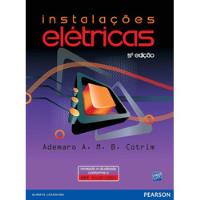 Livro Instalações Elétricas - 5ª Edição - 6ª Reimpressão (2014) - Ademaro A. M. B. Cotrim [2014] comprar usado  Brasil 