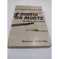 O Diário Da Morte - A Tragédia Do Cesnna 140 Milton Terra comprar usado  Brasil 