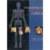 Livro Fundamentos De Anatomia Clínica - Keith L. Moore / Anne M. R. Agur [1998] comprar usado  Brasil 
