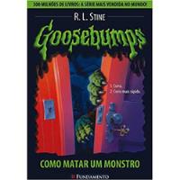 Livro Goosebumps: Como Matar Um Monstro - R. L. Stine [2006] comprar usado  Brasil 
