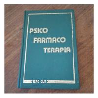 Livro Psico Farmaco Terapia - Isac Guz - D comprar usado  Brasil 