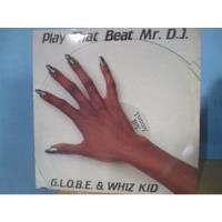 Globe Play That Beat Mr Dj 12 Single Import Electro Funk 83 comprar usado  Brasil 