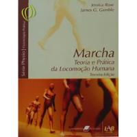 Livro Marcha - Teoria E Prática Da Locomoção Humana (terceira Edição) - Jessica Rose - Jeff G. Konin -carol M. Davis.. [2007], usado comprar usado  Brasil 
