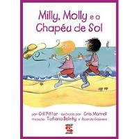 Livro Infanto Juvenis Milly, Molly E O Chapéu De Sol De Gill Pittar Pela Geração Editorial (2012) comprar usado  Brasil 