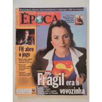 Época #42 Mulher : Frágil Era A Vovozinha - Com Microfuro comprar usado  Brasil 