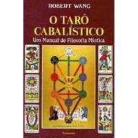 O Tarô Cabalístico: Um Manual De Filosofia Mística De Robert Wang Pela Pensamento (1999) comprar usado  Brasil 