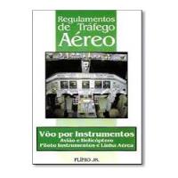 Livro Regulamentos De Tráfego Aéreo - Voo Por Instrumentos Avião E Helicóptero - Plínio Jr [2017] comprar usado  Brasil 