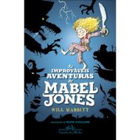 Usado, Livro As Improváveis Aventuras De Mabel Jones - Will Mabbitt [2016] comprar usado  Brasil 