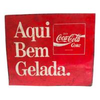 Placa Decorativa Lateral Freezer Coca-cola - Aqui Bem Gelada comprar usado  Brasil 