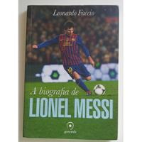 Livro A Biografia De Lionel Messi comprar usado  Brasil 
