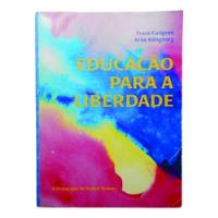 Carlgren / Klingborg - Educação Para A Liberdade - A Pedagogia De Rudolf Steiner - Falta A Primeira Página Do Indice comprar usado  Brasil 