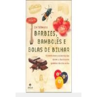 Livro Barbies, Bambolês E Bolas De Bilhar - Joe Schwarcz [2009] comprar usado  Brasil 