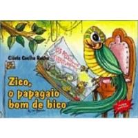 Livro Zico, O Papagaio Bom De Bico - História Para Criar - Rocha, Clóvis Coelho [2002], usado comprar usado  Brasil 