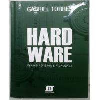 Livro Hardware - Versão Revista E Atualizada - Gabriel Torres comprar usado  Brasil 