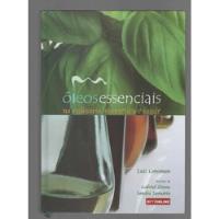 Óleos Essenciais Na Culinária, Cosmética E Saúde - Luiz Grossman - Optionline (2005) comprar usado  Brasil 