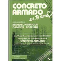 Livro Concreto Armado Eu Te Amo - Manoel Henrique Campos Botelho [1986] comprar usado  Brasil 