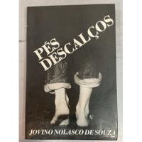 Usado, Pés Descalços (autografado) - Jovino Nolasco De Souza comprar usado  Brasil 