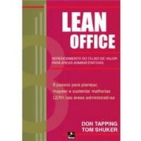 Livro Lean Office: Gerenciamento Do Fluxo De Valor Para Áreas Administrativas - Tapping, Don [2010] comprar usado  Brasil 